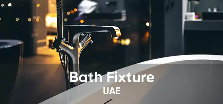 Bath Fixture UAE