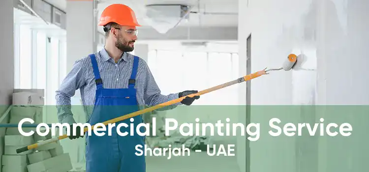 Commercial Painting Service Sharjah - UAE