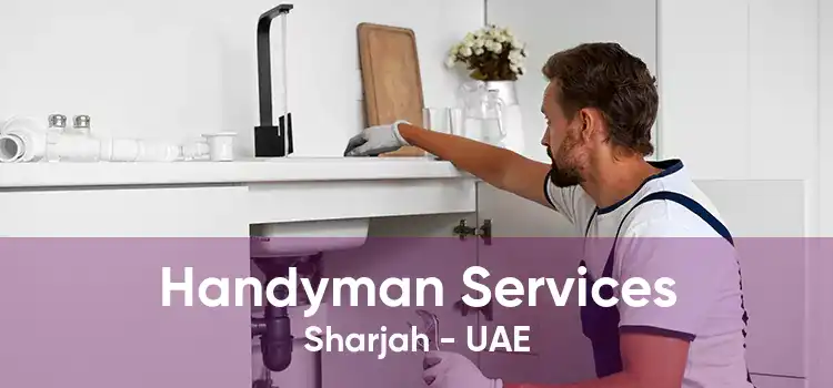 Handyman Services Sharjah - UAE