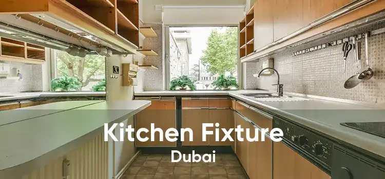 Kitchen Fixture Dubai